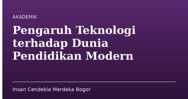 Pengaruh Teknologi terhadap Dunia Pendidikan Modern