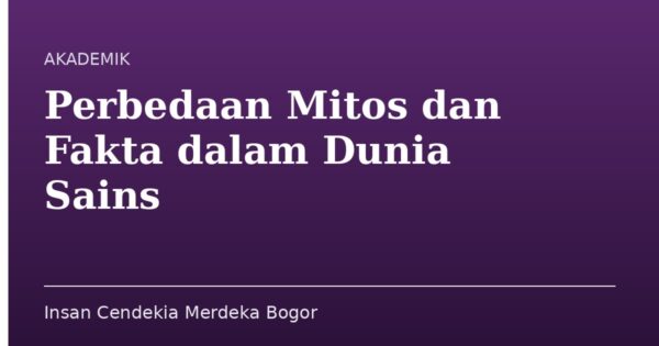 Perbedaan Mitos dan Fakta dalam Dunia Sains