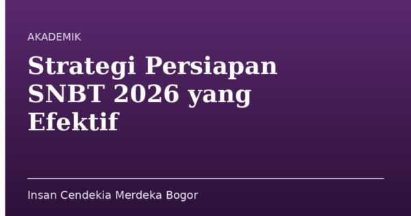 Strategi Persiapan SNBT 2026 yang Efektif