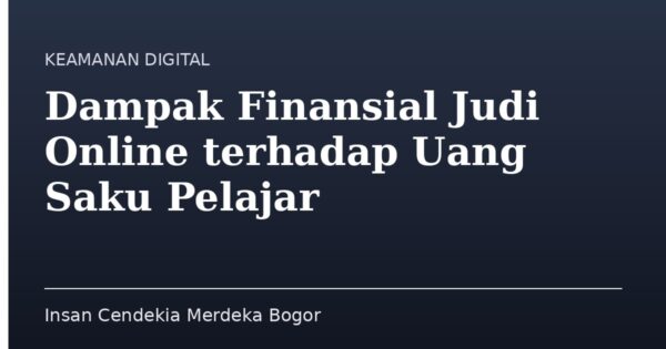 Dampak Finansial Judi Online terhadap Uang Saku Pelajar